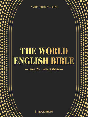 cover image of Lamentations--The World English Bible, Book 25 (Unabridged)